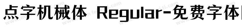 点字机械体 Regular字体转换
